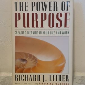 The Power of Purpose by Richard J. Leider